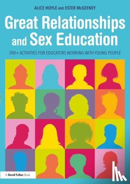 Hoyle, Alice, Mcgeeney, Ester - Great Relationships and Sex Education