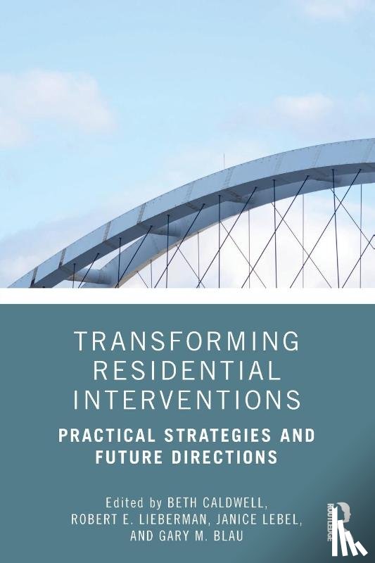  - Transforming Residential Interventions