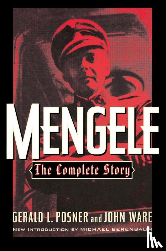 Posner, Gerald L., Ware, John - Mengele