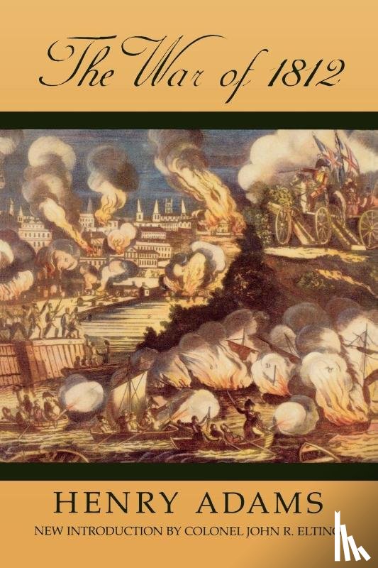 Adams, Henry - The War of 1812