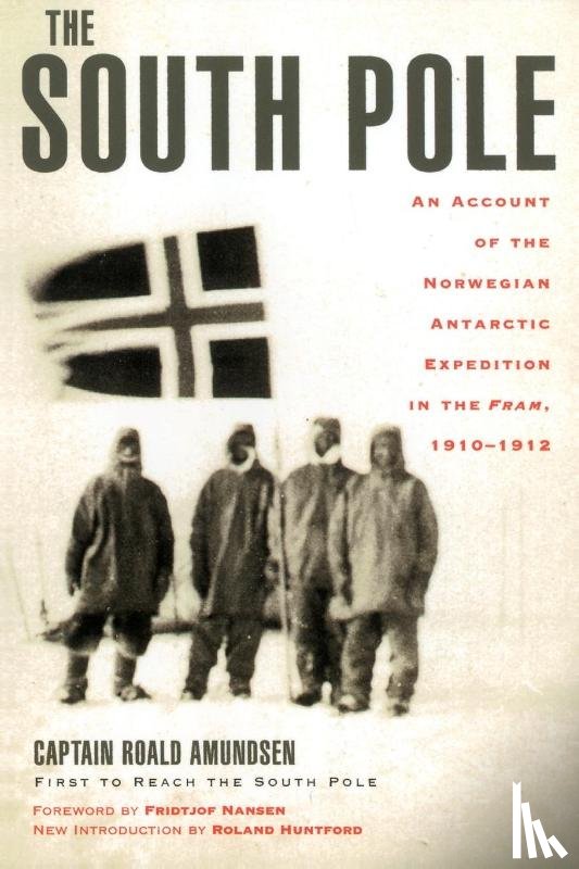 Amundsen, Captain Roald - The South Pole