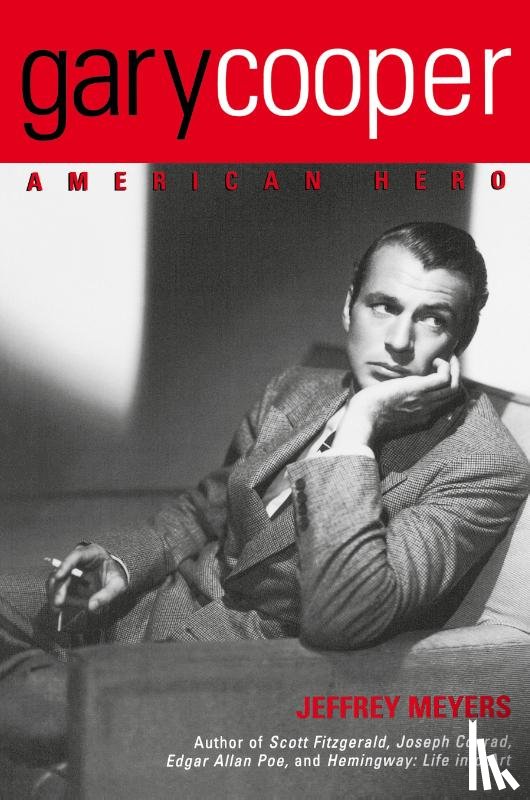 Myers, Jeffrey - Gary Cooper: American Hero
