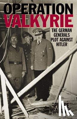 Galante, Pierre - Operation Valkyrie