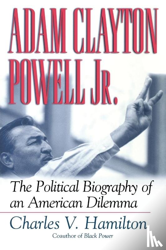 Hamilton, Charles V. - Adam Clayton Powell, Jr.