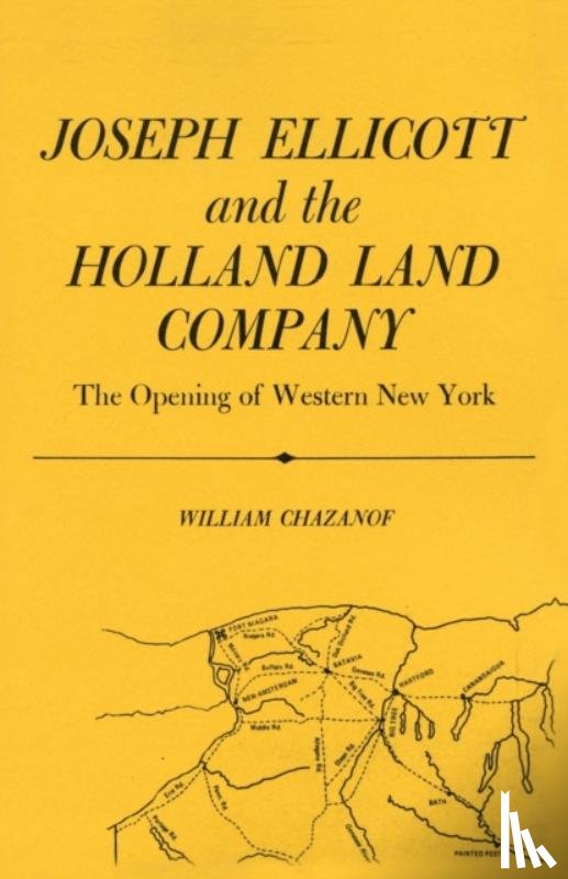 Chazanof, William - Joseph Ellicott and the Holland Land Company