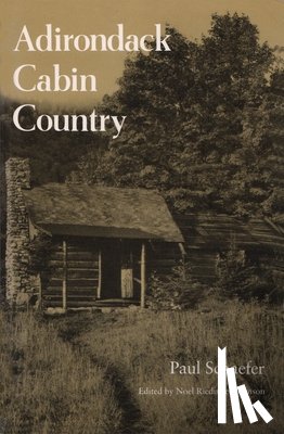 Schaefer, Paul - Adirondack Cabin Country