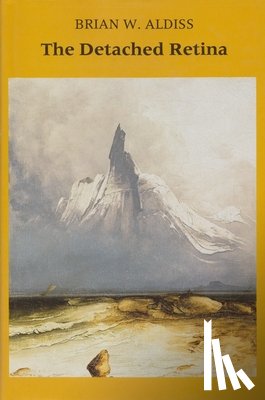Aldiss, Brian W. - The Detached Retina: Science Fiction and Fantasy