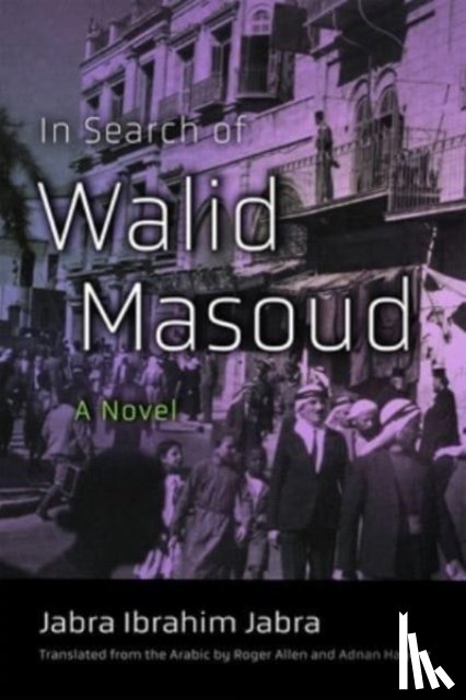 Jabra, Jabra Ibrahim, Allen, Roger, Haydar, Adnan - In Search of Walid Masoud