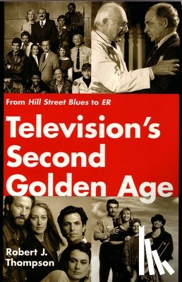 Thompson, Robert J. - Television's Second Golden Age