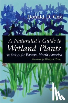 Cox, Donald - Naturalist's Guide to Wetland Plants