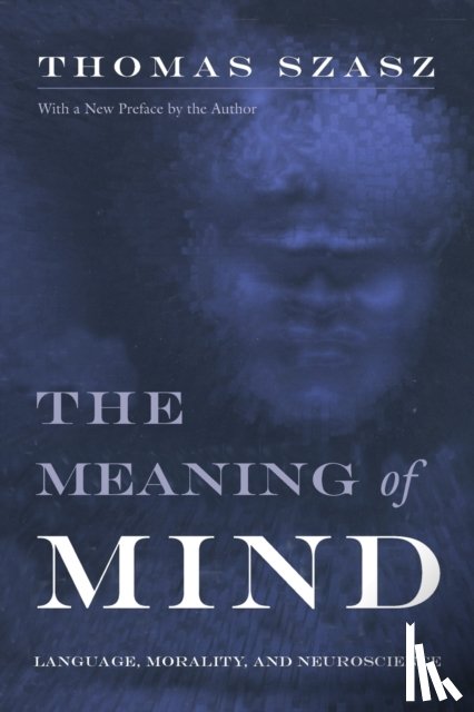 Szasz, Thomas - The Meaning of Mind