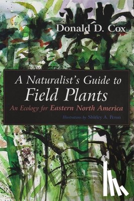 Cox, Donald D. - A Naturalist's Guide to Field Plants