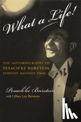 Burstein, Lillian Lux - What a Life