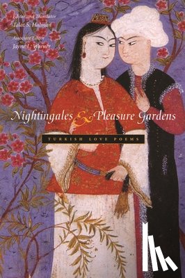 Halman, Talat - Nightingales and Pleasure Gardens