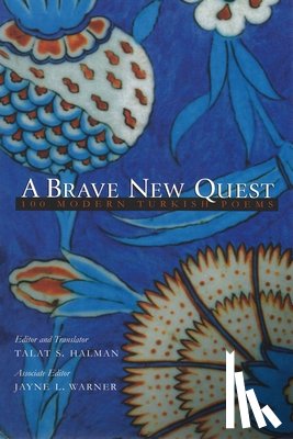 Halman, Talat - A Brave New Quest