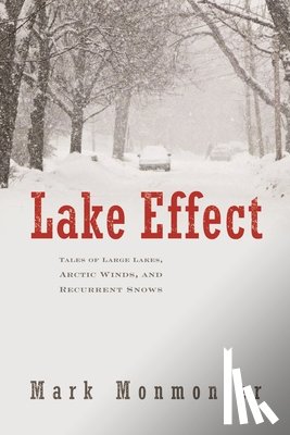 Monmonier, Mark - Lake Effect