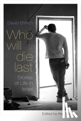 Ehrlich, David - Who Will Die Last