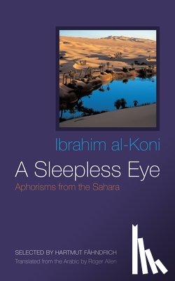 al-Koni, Ibrahim - A Sleepless Eye