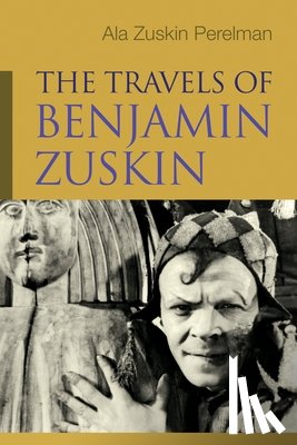 Perelman, Ala Zuskin - The Travels of Benjamin Zuskin