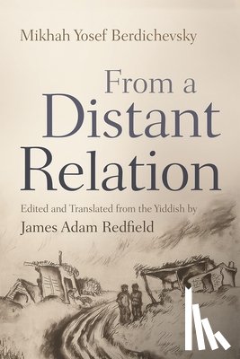 Berdichevsky, Mikhah Yosef - From a Distant Relation
