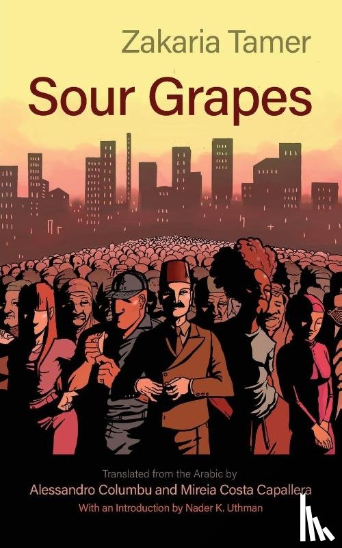 Tamer, Zakaria - Sour Grapes