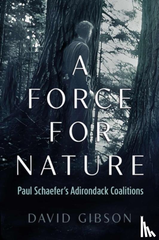 Gibson, David - A Force for Nature