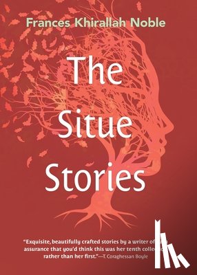 Noble, Frances Khirallah - The Situe Stories