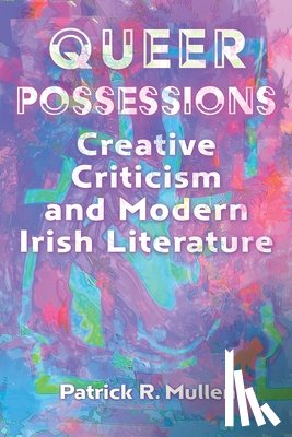 Mullen, Patrick R. - Queer Possessions