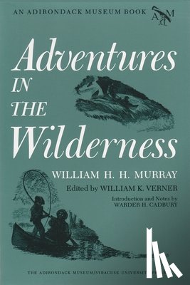 Murray, William H. H. - Adventures In The Wilderness