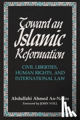 Na'im, Abdullahi Ahmed An - Toward An Islamic Reformation