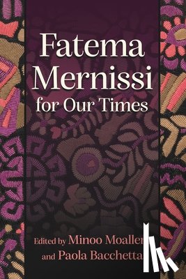 Moallem, Minoo - Fatema Mernissi for Our Times