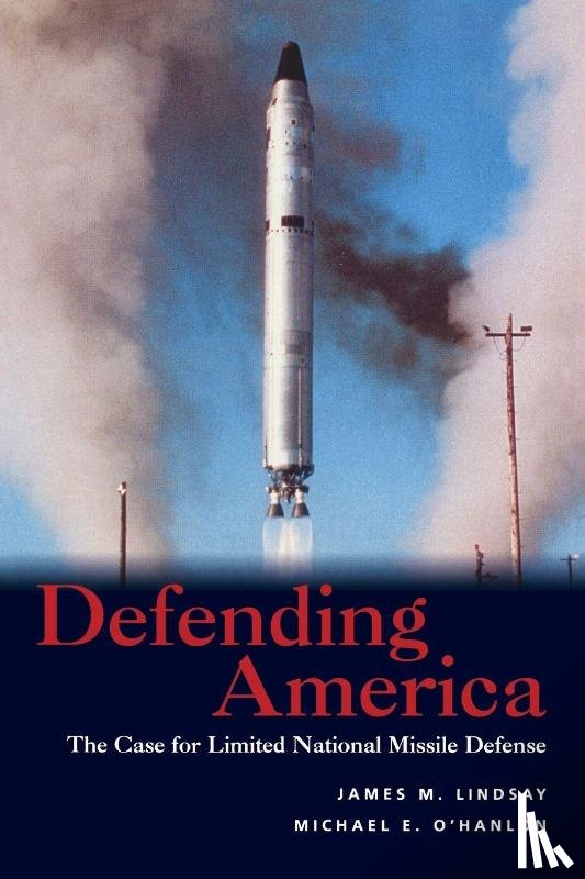 Lindsay, James M., O'Hanlon, Michael E. - Defending America