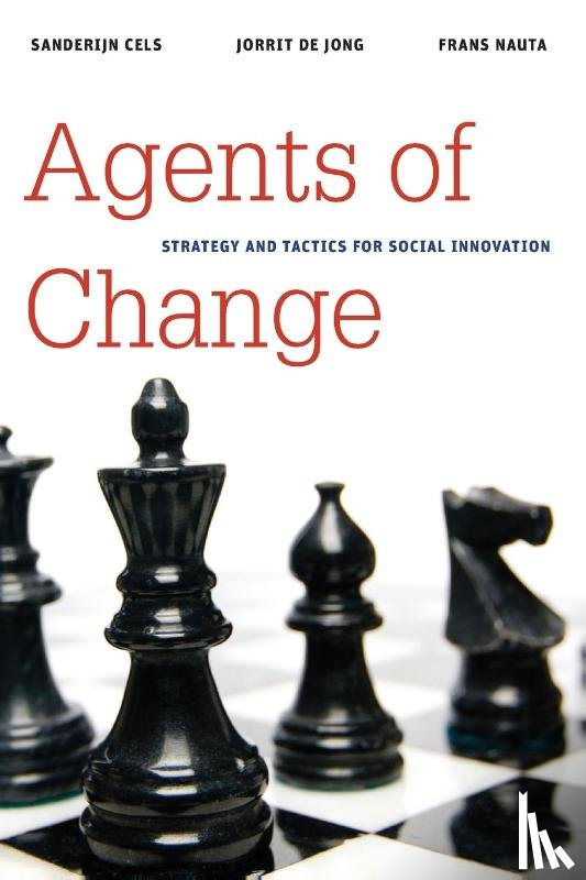 Cels, Sanderijn, Jong, Jorrit de, Nauta, Frans - Agents of Change