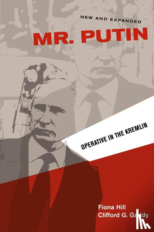 Hill, Fiona, Gaddy, Clifford G. - Mr. Putin REV