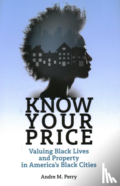 Perry, Andre M. - Know Your Price