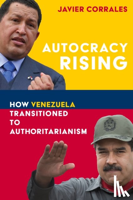 Corrales, Javier - Autocracy Rising