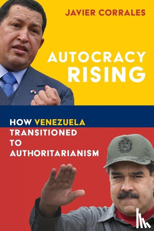 Corrales, Javier - Autocracy Rising