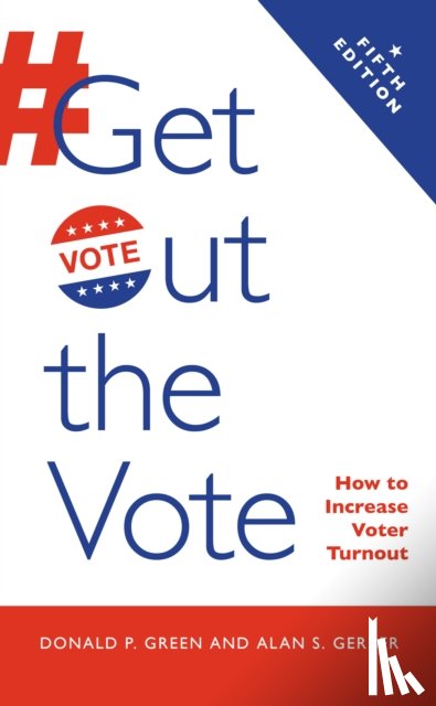 Green, Donald P., Gerber, Alan S. - Get Out the Vote
