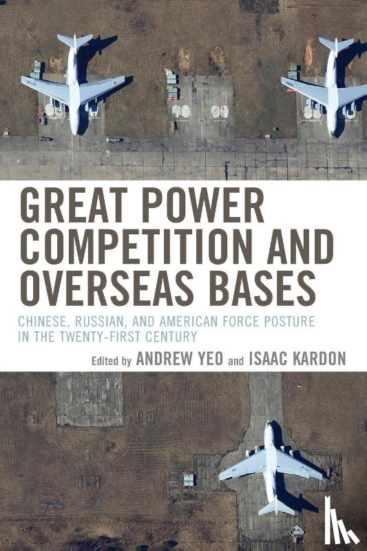 Yeo, Andrew, Kardon, Isaac - Great Power Competition and Overseas Bases