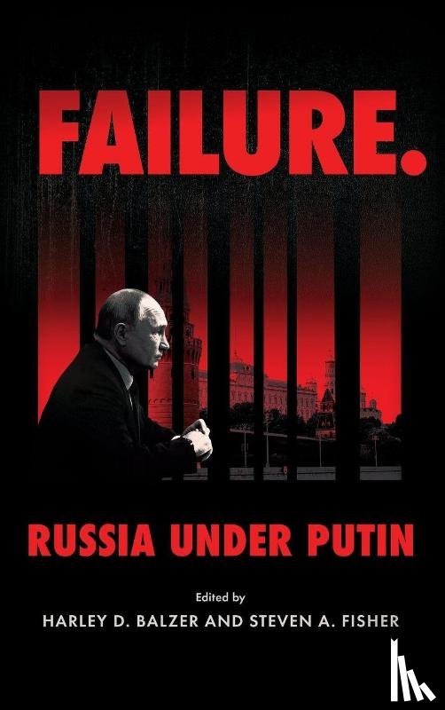 - Failure. Russia Under Putin