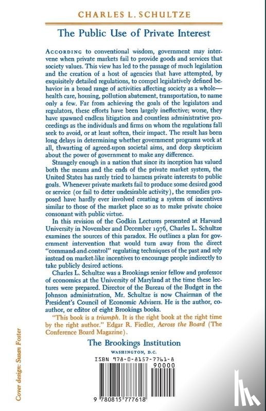 Schultze, Charles L. - The Public Use of Private Interest