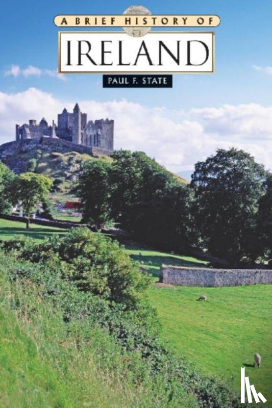 State, Paul F. - A Brief History of Ireland