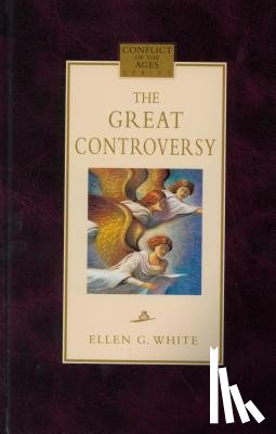 White, Ellen Gould Harmon - Great Controversy