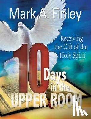 Finley, Mark - 10 Days in the Upper Room