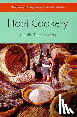 Kavena, Juanita Tiger - Hopi Cookery
