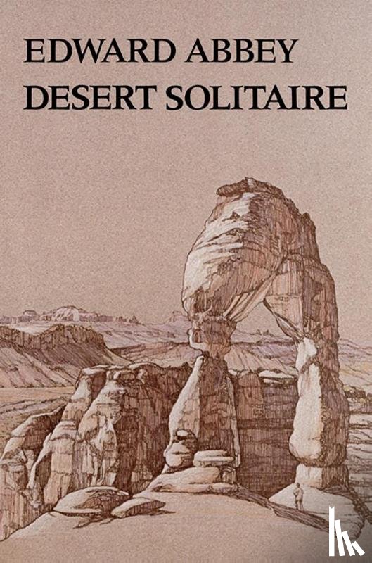 Abbey, Edward - Desert Solitaire