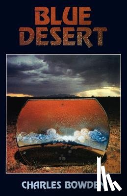 Bowden, Charles - Blue Desert