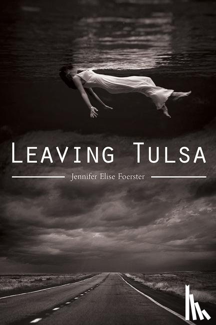 Foerster, Jennifer Elise - Leaving Tulsa