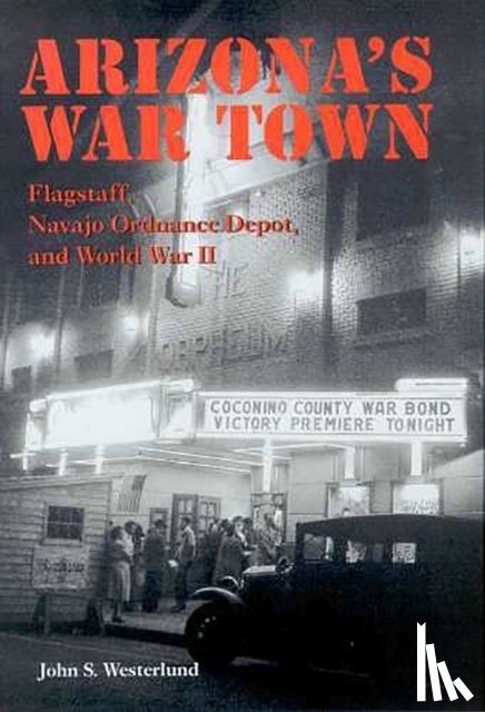 Westerlund, John S. - Arizona's War Town