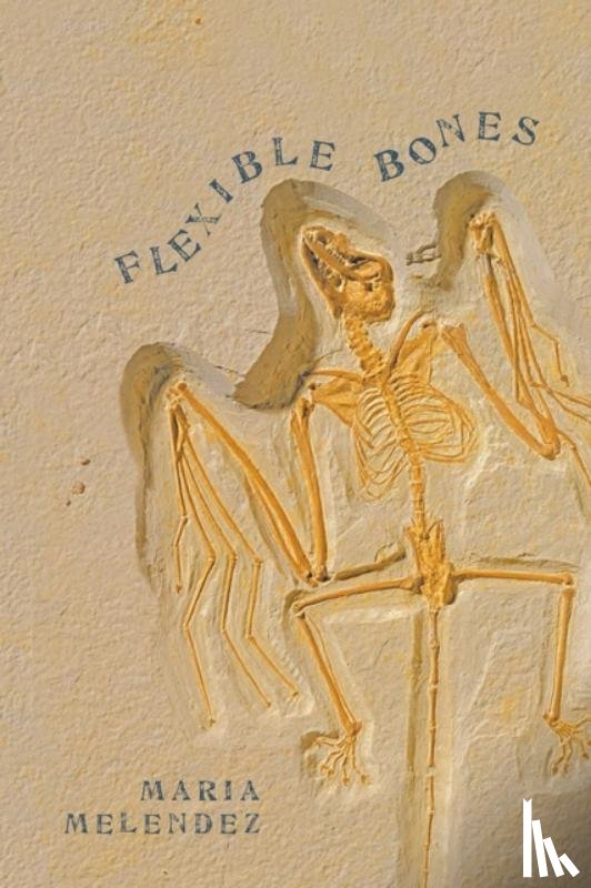 Melendez Kelson, Maria - Flexible Bones